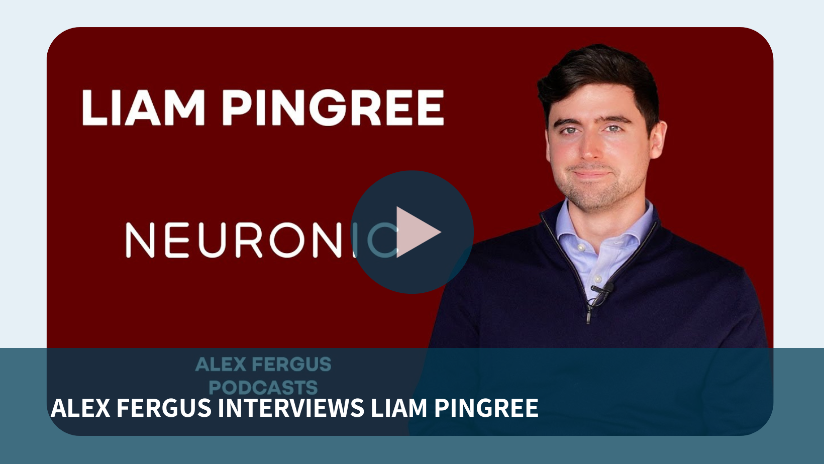 Alex Fergus interviews Neuronic's co-founder, Liam Pingree